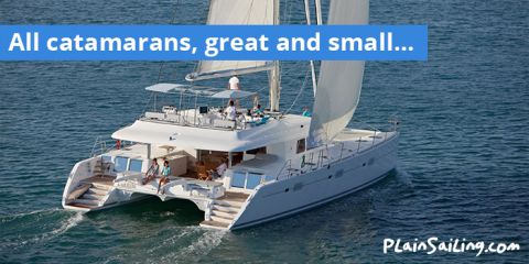 All Catamarans, Great and Small...