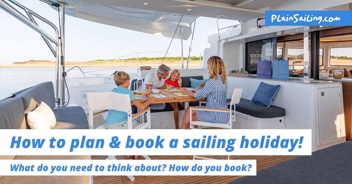 How to plan and book a sailing holiday!