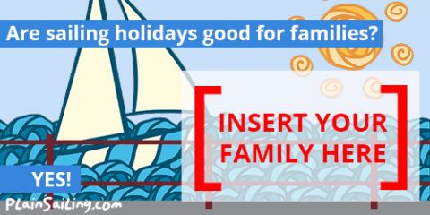 Would sailing be a good family holiday? YES!