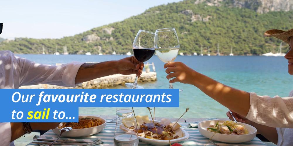 Our Favourite Restaurants You Can Sail To